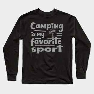Camping is my favourite sport Long Sleeve T-Shirt